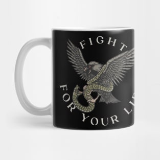 Fight for your life Mug